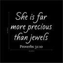 Vinyl Wall Art Decal - She is Far More Precious Than Jewels Prov 31:10-23" x 26" - Religious Bedroom Apartment Decor Decals - Christian Home Living Room Office Quotes (23" x 26"; White) White 23" x 26" 4