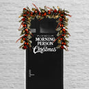 Vinyl Wall Art Decal - I’m Only A Morning Person On Christmas - 18" x 23" - Seasonal Holiday Decor Sticker - Indoor Outdoor Home Office Wall Door Window Bedroom Workplace Decals (18" x 23"; Black) Black 18" x 23" 3