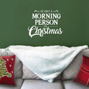 Vinyl Wall Art Decal - I’m Only A Morning Person On Christmas - 18" x 23" - Seasonal Holiday Decor Sticker - Indoor Outdoor Home Office Wall Door Window Bedroom Workplace Decals (18" x 23"; Black) Black 18" x 23" 4