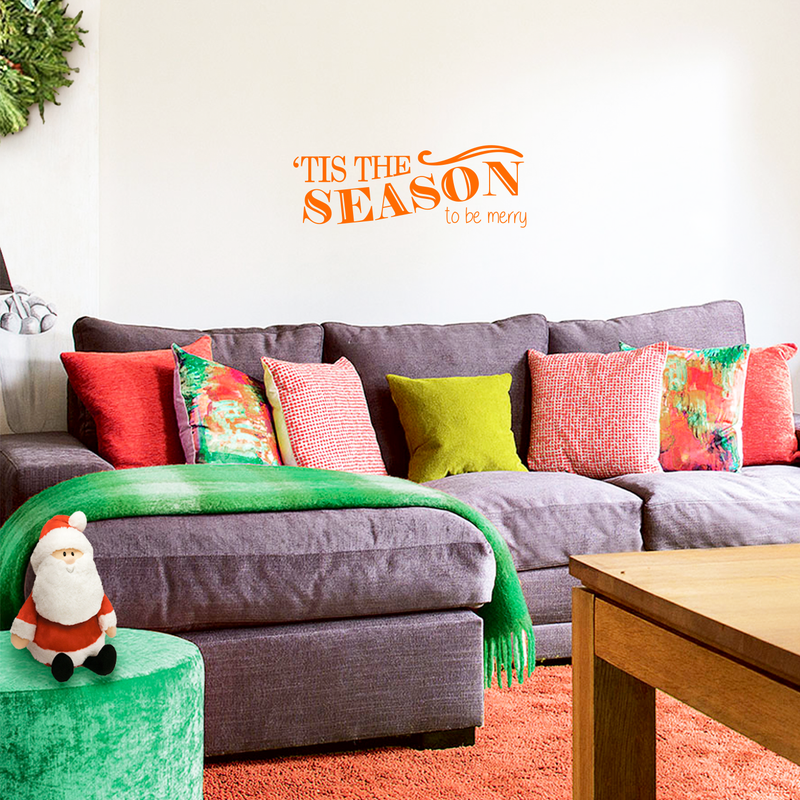 Vinyl Wall Art Decal - Tis The Season to Be Merry - 10" x 30" - Christmas Seasonal Holiday Sticker - Indoor Outdoor Home Living Room Bedroom Apartment Office Door Decor (10" x 30"; Orange) Orange 10" x 30" 2