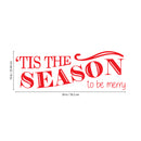 Vinyl Wall Art Decal - Tis The Season to Be Merry - 10" x 30" - Christmas Seasonal Holiday Sticker - Indoor Outdoor Home Living Room Bedroom Apartment Office Door Decor (10" x 30"; Red) Red 10" x 30"