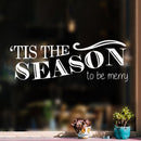 Vinyl Wall Art Decal - Tis The Season to Be Merry - 10" x 30" - Christmas Seasonal Holiday Sticker - Indoor Outdoor Home Living Room Bedroom Apartment Office Door Decor (10" x 30"; White) White 10" x 30" 3