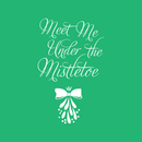 Vinyl Wall Art Decal  - Meet Me Under The Mistletoe - 22.5" x 14" - Christmas Seasonal Holiday Decoration Sticker - Home Office Door Window Bedroom Workplace Decals White 22.5" x 14" 4