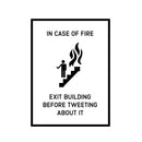 Vinyl Wall Art Decal - in Case of Fire Exit Building Before Tweeting About It - 22.5" x 16.5" - Funny Home Bedroom Office Sticker Decoration - Witty Modern Living Room Dorm Room Apartment Decals Black 22.5" x 16.5" 4