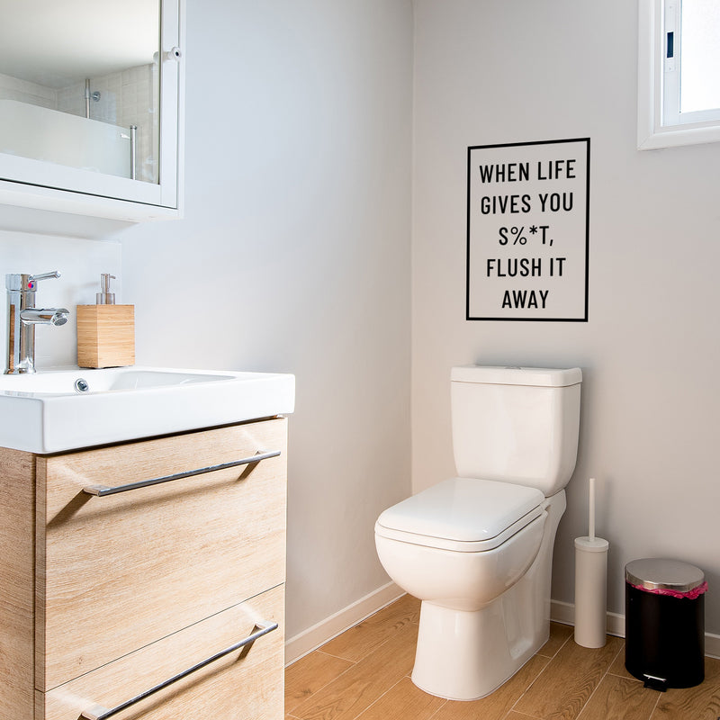 Vinyl Wall Art Decal - When Life Gives You Sh!t Flush It Away - 23" x 16" - Witty Adult Humor Home Living Room Bedroom Bathroom Sticker Decoration - Modern Sarcastic Household Apartment Adhesive Black 23" x 16" 2