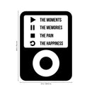 Vinyl Wall Art Decal - Ipod Design Play The Moments Pause The Memories Stop The Pain Replay The Happiness - Inspirational Home Bedroom Apartment Decor Living Room Office Work Quotes