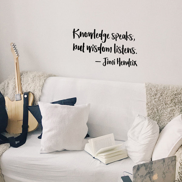 Vinyl Wall Art Decal - Knowledge Speaks But Wisdom Listens - - Jimi Hendrix Inspirational Home Bedroom Apartment Workplace Life Quote - Positive Living Room Door Office Work Quotes Decor