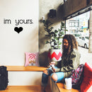 Valentines Day Vinyl Wall Art Decal - I’m Yours with Heart - Valentine’s Home Living Room Bedroom Sticker - Indoor Outdoor Positive Household Couples Apartment Decor (12" x 23"; Black)   2