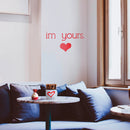 Valentines Day Vinyl Wall Art Decal - I’m Yours with Heart - 12" x 23" - Valentine’s Home Living Room Bedroom Sticker - Indoor Outdoor Positive Household Couples Apartment Decor (12" x 23"; Red) Red 12" x 23" 2