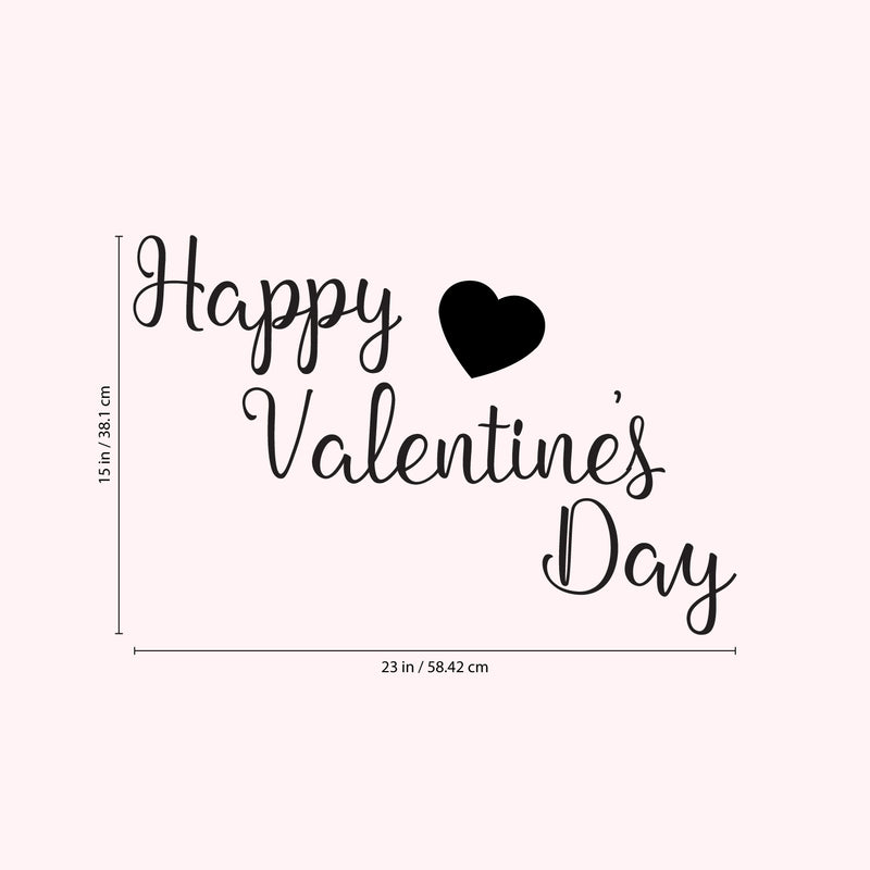 Valentines Day Vinyl Wall Art Decal - Happy Valentine’s Day - 15" x 23" - Valentine’s Lovers Heart Decor Romantic Couples Home Living Room Bedroom Apartment Indoor Work Sticker (15" x 23"; Black) Black 15" x 23"