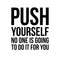 Vinyl Wall Art Decal - Push Yourself No One Is Going To Do It For You - 25. - Positive Gym Fitness Health Motivational Workout Lifestyle Locker Room Quotes Decor   4