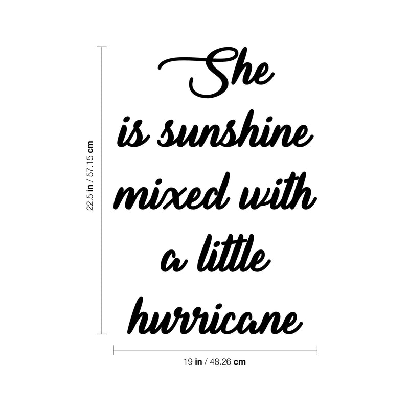 Vinyl Wall Art Decal - She Is Sunshine Mixed With A Little Hurricane - 22. Women's Empowerment Positive Bedroom Apartment Decor - Motivational Home Living Room Office Workplace Quotes