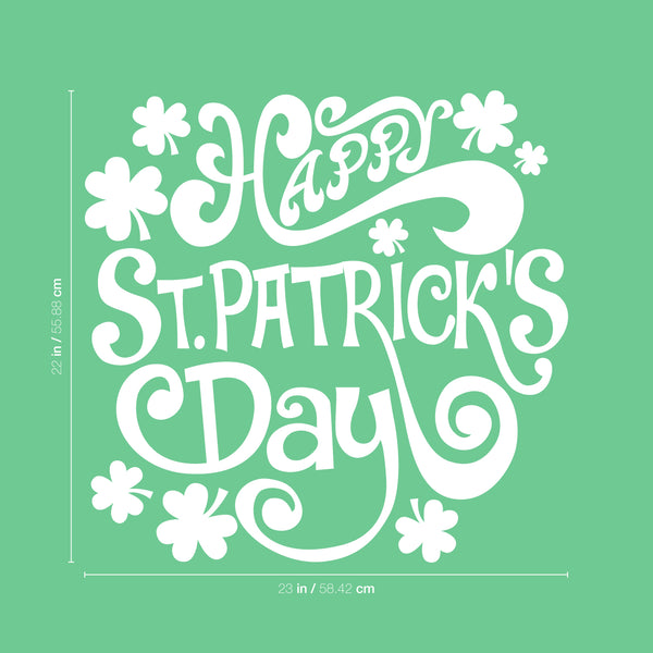 St Patrick’s Day Vinyl Wall Art Decal - Happy St Patrick’s Day - 22" x 23" - St Patty’s Holiday Home Living Room Bedroom Workplace Sticker - Indoor Outdoor Office Apartment Decor (22" x 23"; White) White 22" x 23"