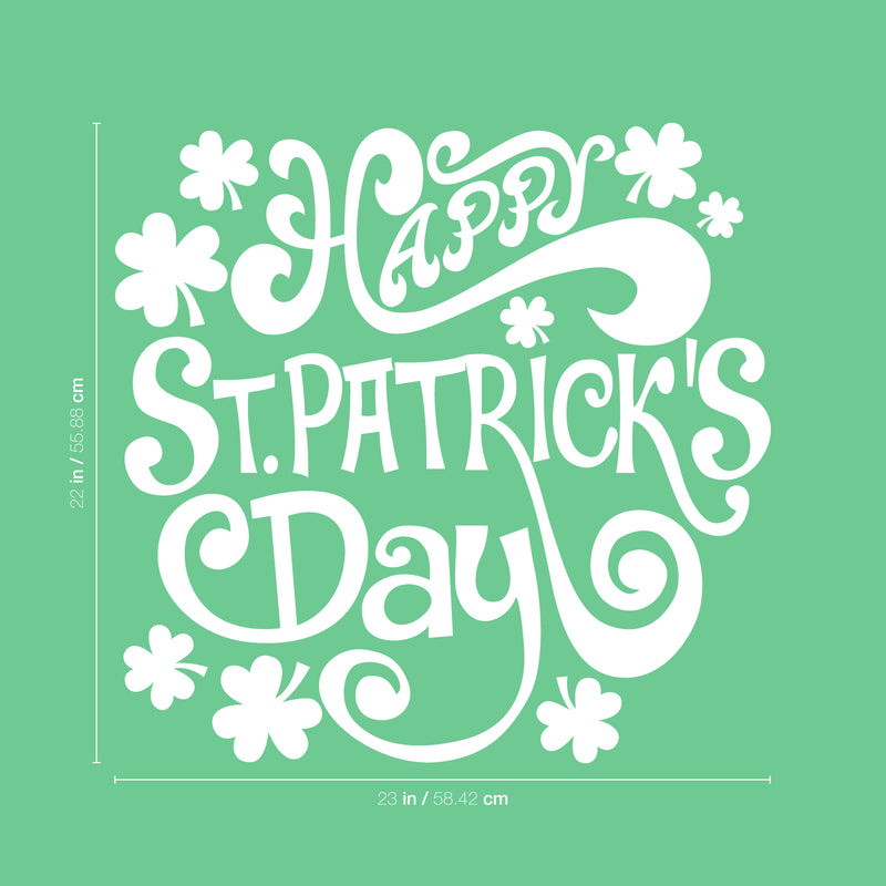 St Patrick’s Day Vinyl Wall Art Decal - Happy St Patrick’s Day - 22" x 23" - St Patty’s Holiday Home Living Room Bedroom Workplace Sticker - Indoor Outdoor Office Apartment Decor (22" x 23"; White) White 22" x 23"