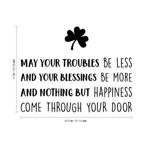 St Patrick’s Day Vinyl Wall Art Decal - May Your Troubles Be Less - - St Patty’s Holiday Home Living Room Bedroom Sticker - Office Workplace Apartment Door Decor (; Black)