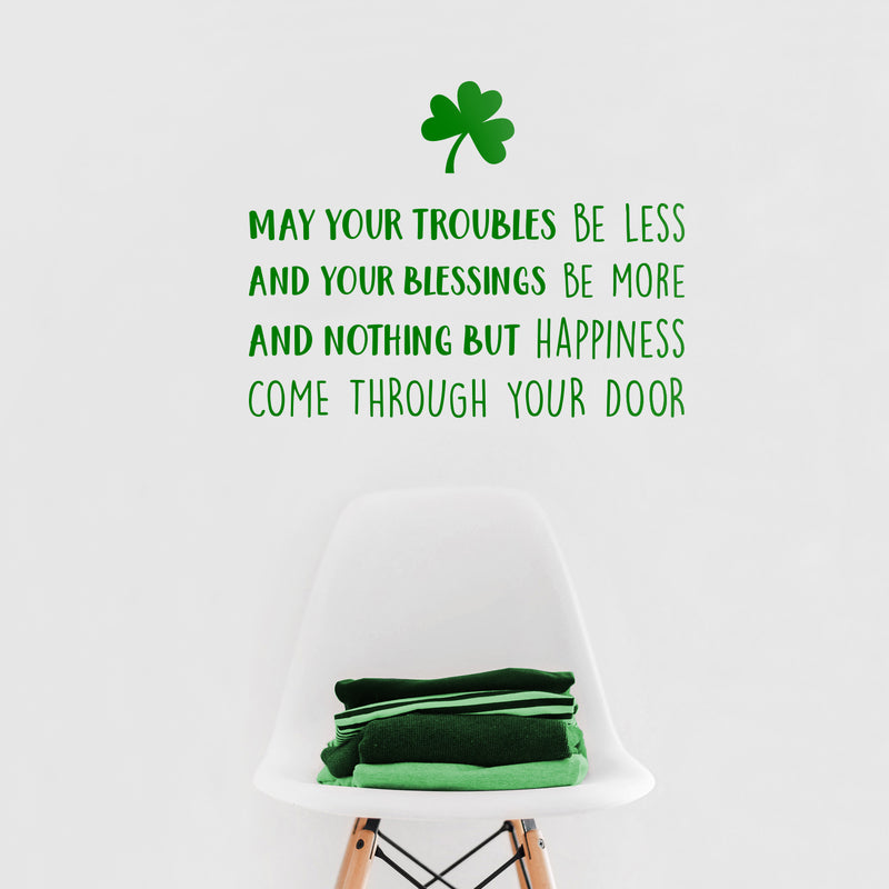 St Patrick’s Day Vinyl Wall Art Decal - May Your Troubles Be Less - 17" x 22.5" - St Patty’s Holiday Home Living Room Bedroom Sticker - Office Workplace Apartment Door Decor (17" x 22.5"; Green) Green 17" x 22.5" 3