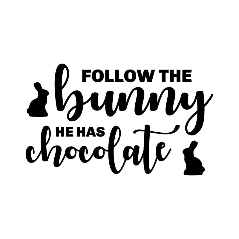 Easter Day Vinyl Wall Art Decal - Follow The Bunny He Has The Chocolate - Resurrection Sunday Pascha Holiday Modern Cute Home Living Room Bedroom Apartment Decor (15" x 25"; Black)   2