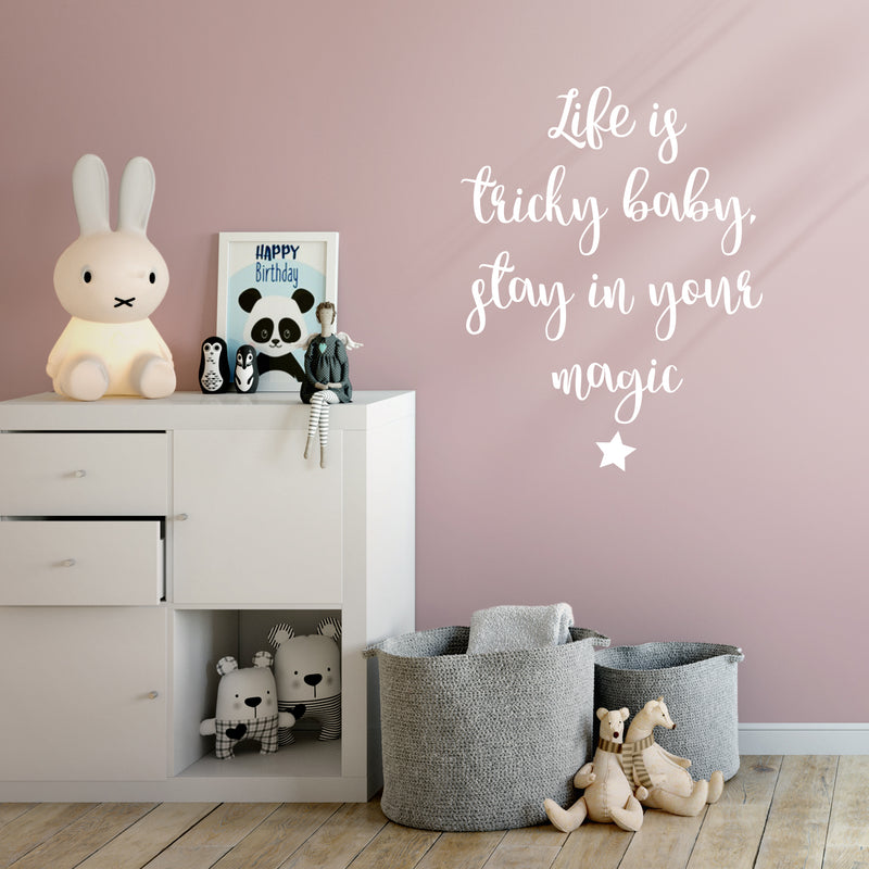 Vinyl Art Wall Decal - Life is Tricky Baby Stay in Your Magic - 25" x 19.5" - Cute Star Modern Kids Toddlers Girly Indoor Home Bedroom Playroom Apartment Nursery Decor Stickers (25" x 19.5"; White) White 25" x 19.5" 2