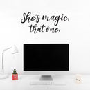 Vinyl Wall Art Decal - She’s Magic That One - - Inspirational Women’s Indoor Home Apartment Living Room - Trendy Female Bedroom Office Dorm Room Work Decor Quote (; Black)   2