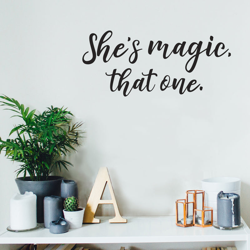 Vinyl Wall Art Decal - She’s Magic That One - - Inspirational Women’s Indoor Home Apartment Living Room - Trendy Female Bedroom Office Dorm Room Work Decor Quote (; Black)   3