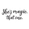 Vinyl Wall Art Decal - She’s Magic That One - - Inspirational Women’s Indoor Home Apartment Living Room - Trendy Female Bedroom Office Dorm Room Work Decor Quote (; Black)   4