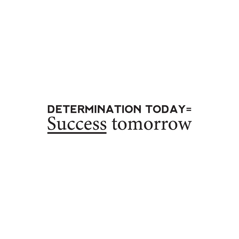 Vinyl Wall Art Decal - Determination Today Success Tomorrow - Positive Motivational Modern Home Bedroom Apartment Workplace Living Room Office Gym Fitness Decor Quote (9" x 45"; Black)   3