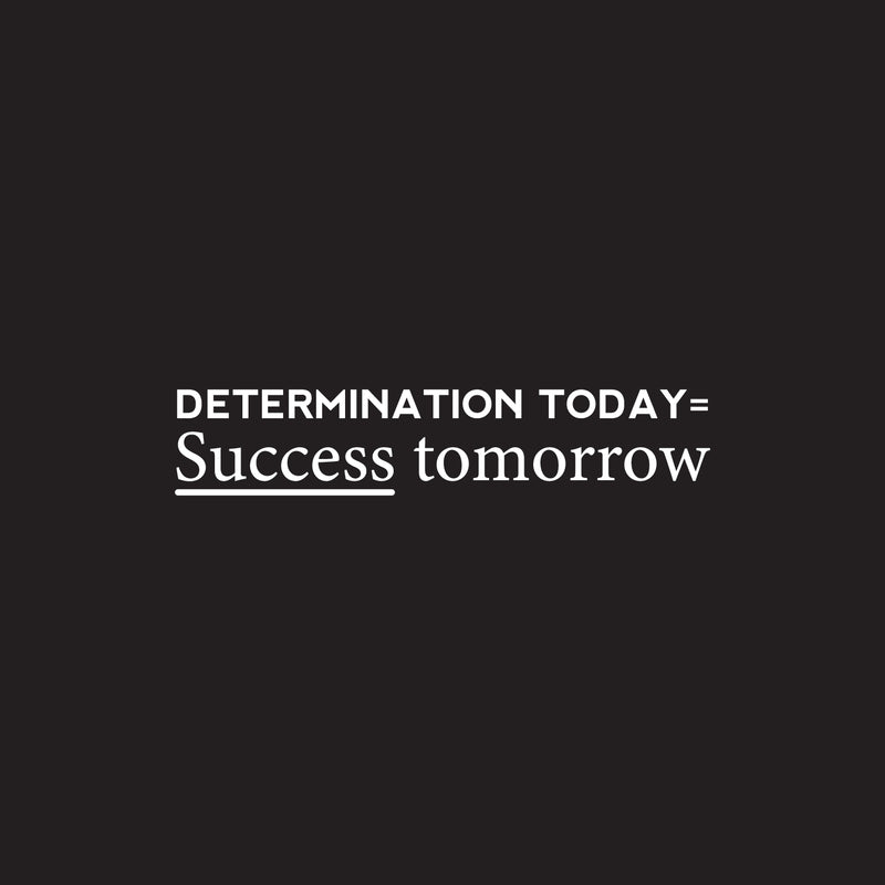 Vinyl Wall Art Decal - Determination Today Success Tomorrow - 9" x 45" - Positive Motivational Modern Home Bedroom Apartment Workplace Living Room Office Gym Fitness Decor Quote (9" x 45"; White) White 9" x 45" 3