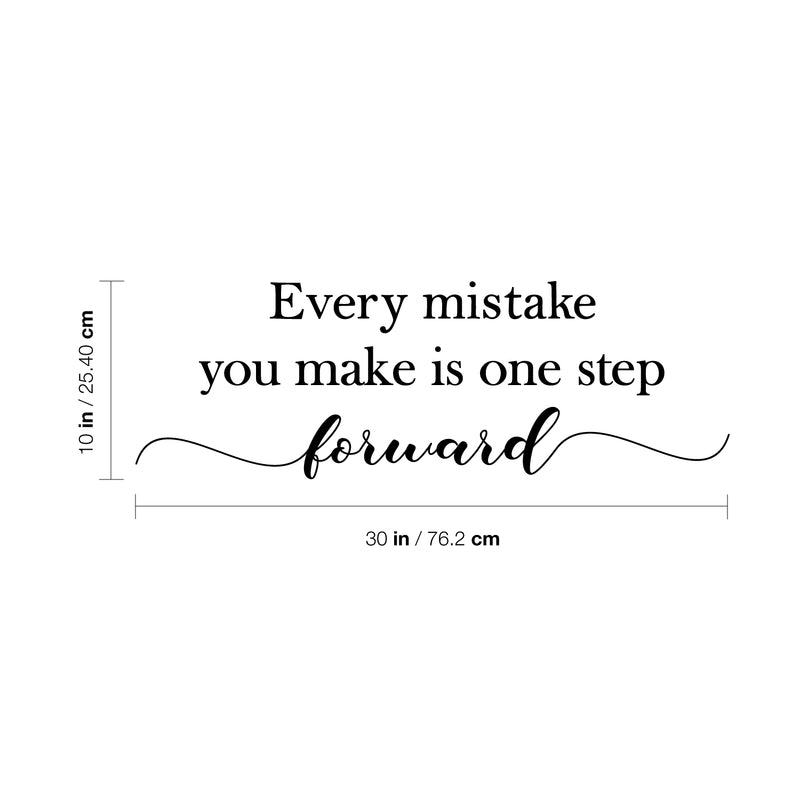 Vinyl Wall Art Decal - Every Mistake You Make is One Step Forward - 10" x 30" - Modern Motivational Home Bedroom Apartment Quote -Trendy Positive Workplace School Living Room Office Decor Black 10" x 30