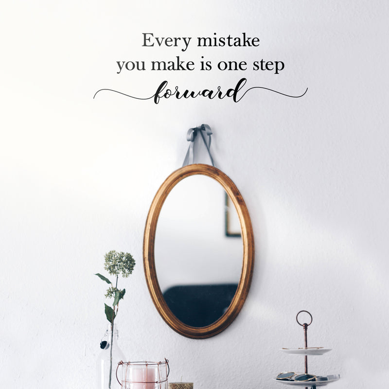 Vinyl Wall Art Decal - Every Mistake You Make Is One Step Forward - Modern Motivational Home Bedroom Apartment Quote -Trendy Positive Workplace School Living Room Office Decor   2