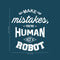 Vinyl Wall Art Decal - Make Mistakes You’re Human Not A Robot - 22" x 19" - Motivational Modern Home Bedroom Office Life Quote - Positive Trendy Living Room Apartment Work Decor (22" x 19"; White) White 22" x 19" 4