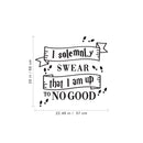 Vinyl Wall Art Decal - I Solemnly Swear That I Am Up To No Good - 22. Harry Potter Inspired Quote For Children's Little Kids Home Apartment Bedroom Nursery Playroom Daycare Wall Door   4