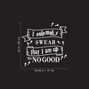 Vinyl Wall Art Decal - I Solemnly Swear That I Am Up To No Good - 26" x 24.5" - Harry Potter Inspired Modern Quote For Home Apartment Bedroom Nursery Playroom Daycare Decor White 26" x 24.5" 3