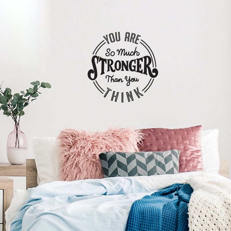 Vinyl Wall Art Decal - You are So Much Stronger Than You Think - Modern Motivational Life Quotes for Home Bedroom Apartment Office Workplace Indoor Living Room Decor (22" x 22"; Black)   2