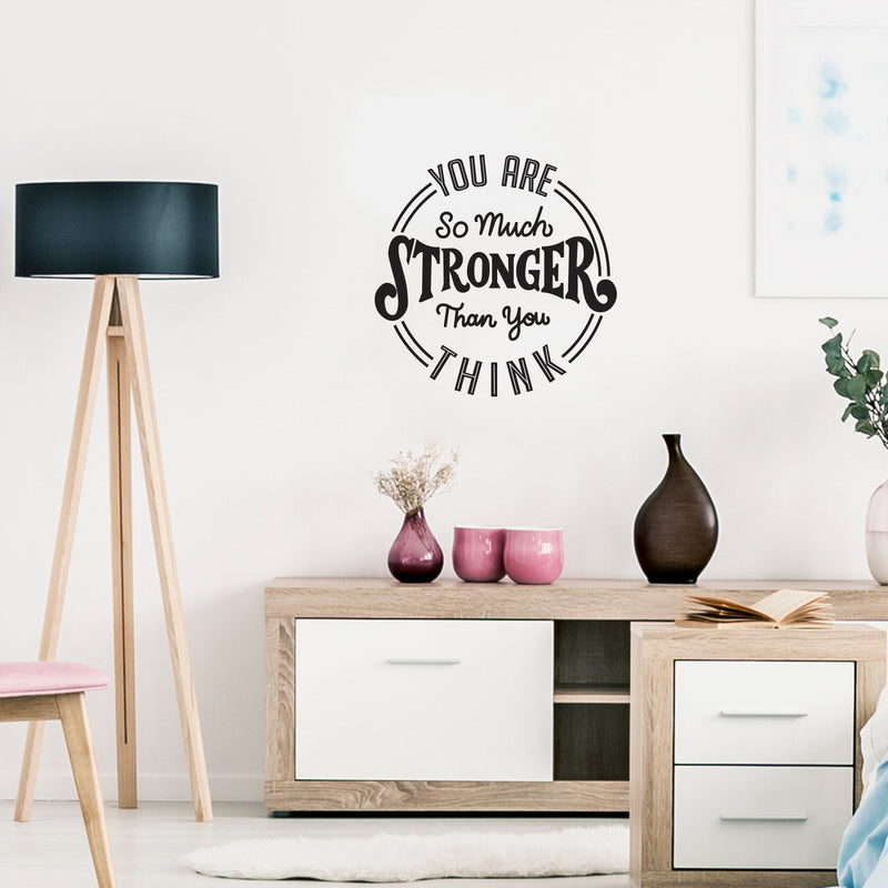 Vinyl Wall Art Decal - You are So Much Stronger Than You Think - Modern Motivational Life Quotes for Home Bedroom Apartment Office Workplace Indoor Living Room Decor (22" x 22"; Black)   3