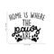 Vinyl Wall Art Decal - Home is Where The Paws are - Cute Trendy Animal Pet Lovers Cursive Decor Home Apartment Bedroom Living Room Indoor Outdoor Decoration Quotes (22" x 27"; Black)   4