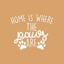 Vinyl Wall Art Decal - Home is Where The Paws are - 22" x 27" - Cute Trendy Animal Pet Lovers Cursive Decor Home Apartment Bedroom Living Room Indoor Outdoor Decoration Quotes (22" x 27"; White) White 22" x 27"