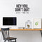 Vinyl Wall Art Decal - Hey You Don’t Quit Please and Thank You - Trendy Motivational Home Bedroom Apartment Office Workplace Indoor Living Room Business Life Quotes (22" x 33"; Black)   3