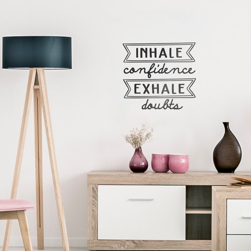 Vinyl Wall Art Decal - Inhale Confidence Exhale Doubts - Modern Motivational Life Quote For Home Bedroom Apartment Office Workplace Living Room Business Decor   3