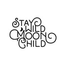 Vinyl Wall Art Decal - Stay Wild Moon Child - Trendy Modern Fun And Free Bedroom Apartment Playroom Nursery Decor - Indoor Outdoor Home Living Room Household Quotes   2