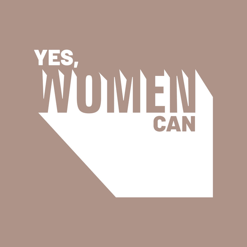 Vinyl Wall Art Decal - Yes Women Can - 19" x 23" - Modern Empowerment Motivational Trendy Home Workplace Bedroom Living Room Office Apartment Indoor Outdoor Decoration Quote White 19" x 23" 4