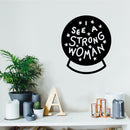 Vinyl Wall Art Decal - I See A Strong Woman - 26" x 22" - Modern Magic 8 Ball Stars Witchy Girly Trendy Home Bedroom Living Room Indoor Outdoor Apartment Household Decor Design Black 26" x 22"