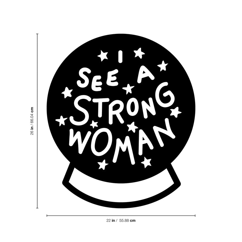 Vinyl Wall Art Decal - I See A Strong Woman - 26" x 22" - Modern Magic 8 Ball Stars Witchy Girly Trendy Home Bedroom Living Room Indoor Outdoor Apartment Household Decor Design Black 26" x 22" 3