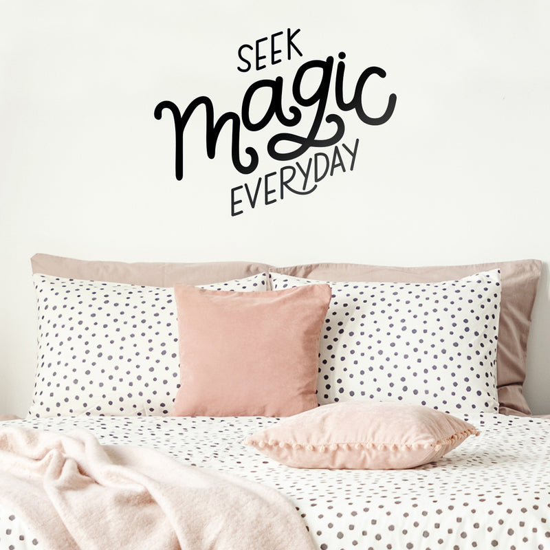 Vinyl Wall Art Decal - Seek Magic Everyday - Modern Positive Inspirational Trendy Home Bedroom Living Room Indoor Work Office Apartment Household Decor Design   3