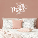 Vinyl Wall Art Decal - Seek Magic Everyday - 21" x 27" - Modern Positive Inspirational Trendy Home Bedroom Living Room Indoor Work Office Apartment Household Decor Design White 21" x 27" 3