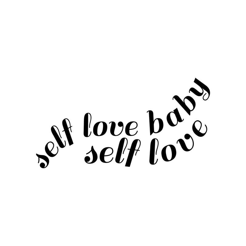 Vinyl Wall Art Decal - Self Love Baby Self Love - Modern Inspirational Home Bedroom Apartment Work Quotes - Positive Trendy Workplace Living Room Office Decor   2