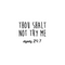 Vinyl Wall Art Decal - Thou Shalt Not Try Me; Mom 24:7 - 17.7" x 22" - Trendy Chic Mother Love Quote For Home Apartment Bedroom Living Room Kids Room Indoor Decoration Black 17.7" x 22"