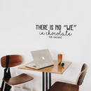 Vinyl Wall Art Decal - There Is No We In Chocolate Or Bacon - Trendy Funny Humorous Quote For Home Apartment Bedroom Living Room Dining Room Kitchen Restaurant Decoration Sticker   3