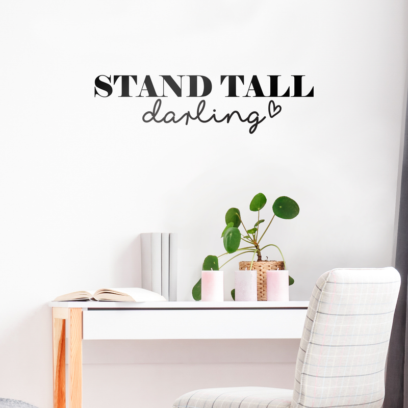 Vinyl Wall Art Decal - Stand Tall Darling - 10" x 37" - Women's Trendy Chic Inspirational Heart Shape Quote For Home Bedroom Apartment Living Room Closet Bathroom Retail Store Decor Black 10" x 37" 2