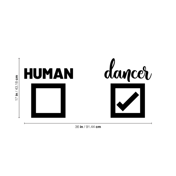 Vinyl Wall Art Decal - Human Dancer - Trendy Modern Checkbox Quote For Ballet Dancers Home Bedroom Nursery Playroom Dancing Center Decoration Sticker