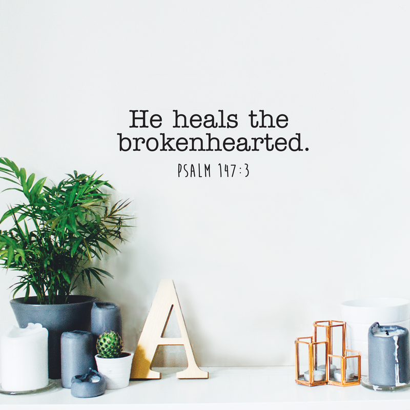 Vinyl Wall Art Decal - He Heals The Broken Hearted - 8" x 25" - Psalm 147:3 Inspirational Religious Faithful Quote For Home Bedroom Living Room Office Church Indoor Work Decor Black 8" x 25" 3